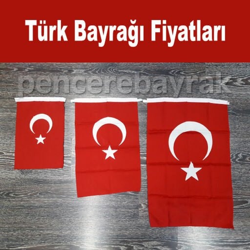 Türk Bayrağı Fiyatları