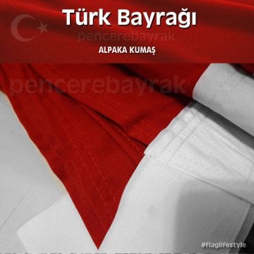 ☪ Türk Bayrağı Fiyatları ve Ölçüleri | Alpaka Kumaş | Büyük Ebatta